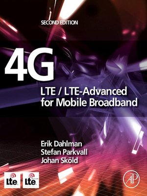 cover image of 4G: LTE/LTE-Advanced for Mobile Broadband
